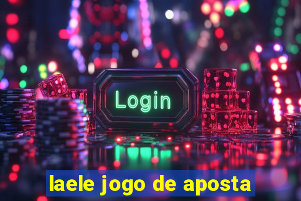 laele jogo de aposta